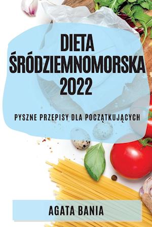 DIETA ¿RÓDZIEMNOMORSKA 2022