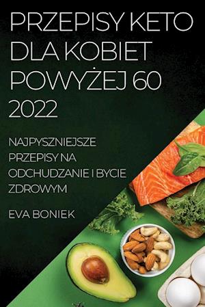 PRZEPISY KETO DLA KOBIET POWY¿EJ 60