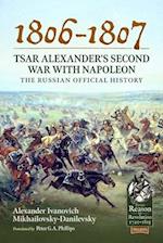 1806-1807 - Tsar Alexander's Second War with Napoleon