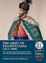 The Army of Transylvania (1613-1690)