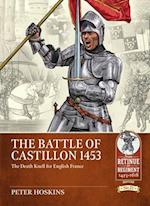 Battle of Castillon 1453: The Death Knell for English France