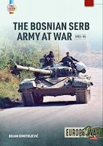 The Bosnian Serb Army at War 1992-95