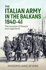 The Italian Army in the Balkans 1940-41