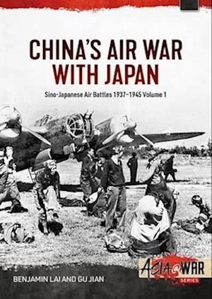 China's Air War with Japan Volume 1