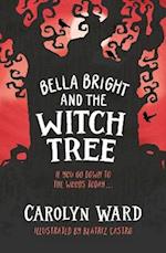 Bella Bright and the Witch Tree