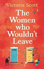The Women Who Wouldn't Leave
