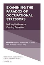 Examining the Paradox of Occupational Stressors