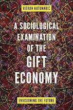 Sociological Examination of the Gift Economy