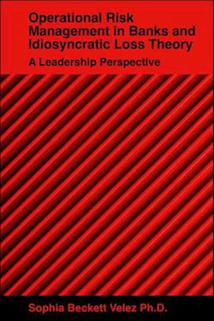 Operational Risk Management in Banks and Idiosyncratic Loss Theory