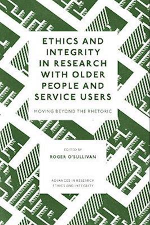 Ethics and Integrity in Research with Older People and Service Users