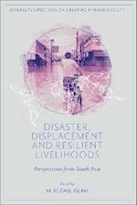 Disaster, Displacement and Resilient Livelihoods