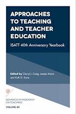 Approaches to Teaching and Teacher Education