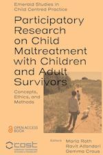 Participatory Research on Child Maltreatment with Children and Adult Survivors