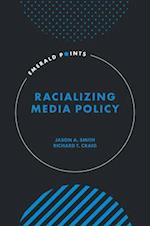 Racializing Media Policy