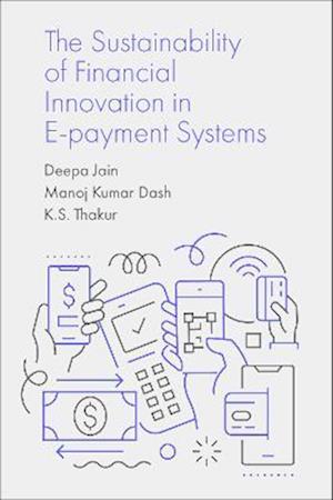 Sustainability of Financial Innovation in E-Payment Systems