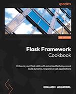 Flask Framework Cookbook