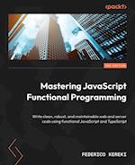 Mastering JavaScript Functional Programming