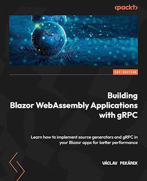 Building Blazor WebAssembly Applications with gRPC