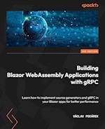 Building Blazor WebAssembly Applications with gRPC