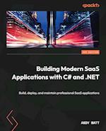 Building Modern SaaS Applications with C# and .NET