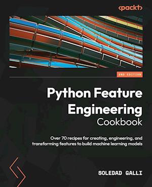 Python Feature Engineering Cookbook - Second Edition