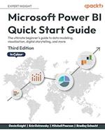 Microsoft Power BI Quick Start Guide - Third Edition: The ultimate beginner's guide to data modeling, visualization, digital storytelling, and more 