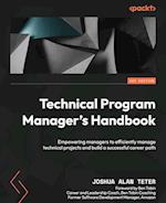 Technical Program Manager's Handbook