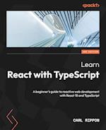 Learn React with TypeScript - Second Edition