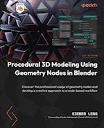 Procedural 3D Modeling Using Geometry Nodes in Blender