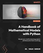 A Handbook of Mathematical Models with Python