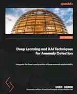 Deep Learning and XAI Techniques for Anomaly Detection