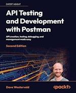 API Testing and Development with Postman - Second Edition