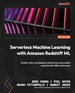 Serverless Machine Learning with Amazon Redshift ML