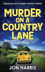 MURDER ON A COUNTRY LANE