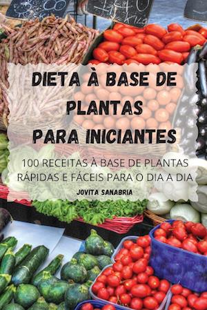 DIETA À BASE DE PLANTAS PARA INICIANTES