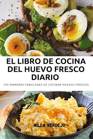 EL LIBRO DE COCINA DEL HUEVO FRESCO DIARIO