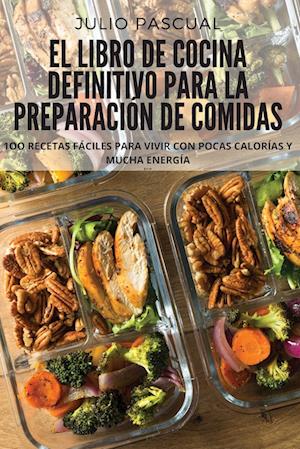 EL LIBRO DE COCINA DEFINITIVO PARA LA PREPARACIÓN DE COMIDAS