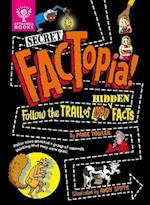 Secret FACTopia!