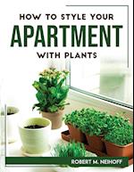 How to style your apartment with plants 