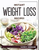 INSTANT WEIGHT LOSS RECIPES 