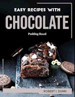 EASY RECIPES WITH CHOCOLATE