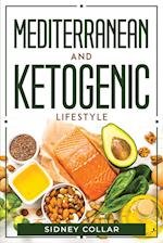 Mediterranean And Ketogenic Lifestyle 