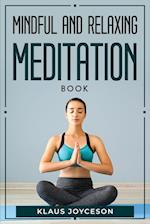 MINDFUL AND RELAXING MEDITATION BOOK 