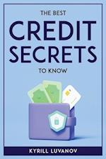 THE BEST CREDIT SECRETS TO KNOW 