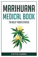 MARIHUANA MEDICAL BOOK TO HELP YOUR STATUS 