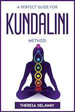 A PERFECT GUIDE FOR KUNDALINI METHOD 