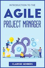 INTRODUCTION TO THE AGILE PROJECT MANAGER 