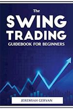 THE SWING TRADING GUIDEBOOK FOR BEGINNERS 