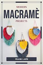 MODERN MACRAMÈ PROJECTS 