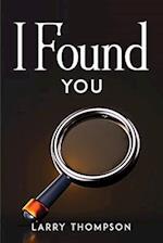 I FOUND YOU 